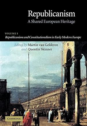 Seller image for Republicanism: A Shared European Heritage: 01 for sale by WeBuyBooks