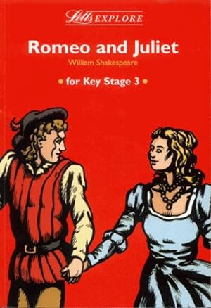 Seller image for Letts Explore Romeo and Juliet For Key Stage 3 for sale by WeBuyBooks