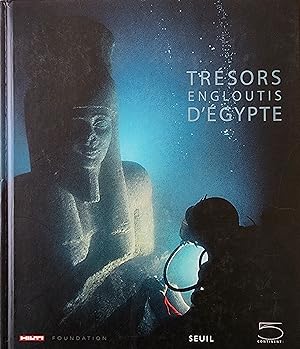Image du vendeur pour Trsors engloutis d'gypte mis en vente par Librairie La fort des Livres