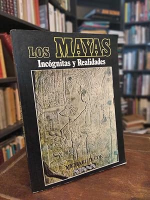 Los mayas: incógnitas y Realidades