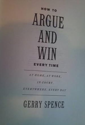 Immagine del venditore per How To Argue And Win Every Time venduto da WeBuyBooks