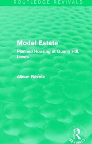 Seller image for Model Estate : Planned Housing at Quarry Hill Leeds for sale by GreatBookPricesUK