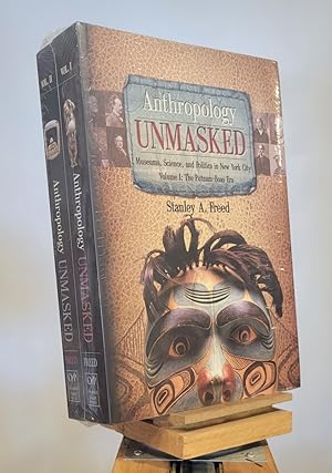 Anthropology Unmasked: Museums, Science, and Politics in New York City