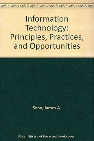 Seller image for Information Technology: Principles, Practices, and Opportunities: International Edition for sale by WeBuyBooks