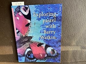 Imagen del vendedor de Exploring Pastel With Barry Watkin a la venta por Book Souk