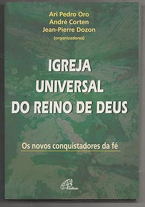 Seller image for Igreja Universal do Reino de Deus: os Novos Conquistadores da F for sale by Biblioteca de Babel