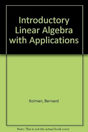 Seller image for Introductory linear algebra, with applications for sale by Reliant Bookstore