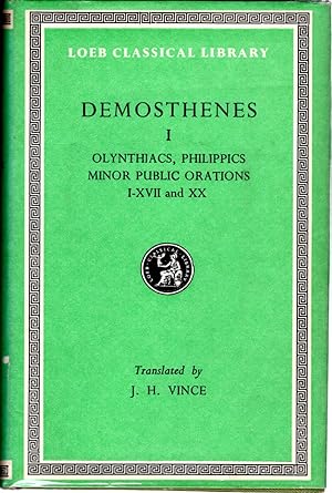 Seller image for Demosthenes: Volume I Olynthiacs, Philippics, Minor Public Speeches, Speech against Leptines I-XVII, XX, with an English (Loeb Classical Library, No 238)) for sale by Dorley House Books, Inc.