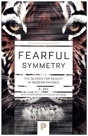 Bild des Verkufers fr Fearful Symmetry : The Search for Beauty in Modern Physics zum Verkauf von AHA-BUCH GmbH