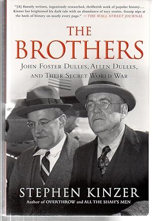 Imagen del vendedor de The Brothers: John Foster Dulles, Allen Dulles, and Their Secret World War a la venta por EdmondDantes Bookseller