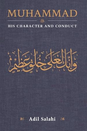 Bild des Verkufers fr Muhammad : His Character and Conduct zum Verkauf von GreatBookPrices
