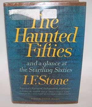 Seller image for The Haunted Fifties and a Glance at the Startling Sixties for sale by Easy Chair Books