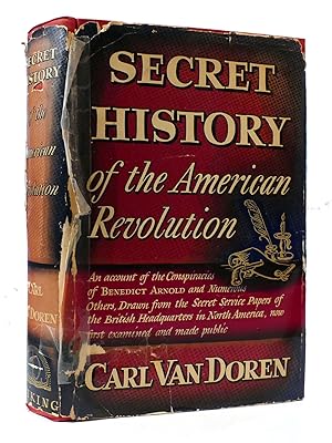 SECRET HISTORY OF THE AMERICAN REVOLUTION