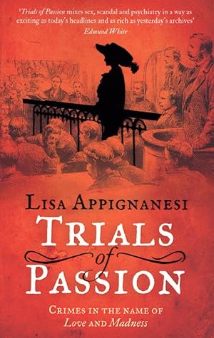 Trials of Passion: Crimes in the Name of Love and Madness