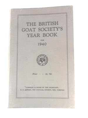 Immagine del venditore per The British Goat Society's Year Book for 1940 venduto da World of Rare Books