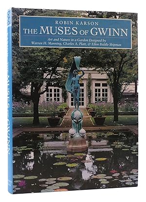 Seller image for THE MUSES OF GWINN Art and Nature in a Garden Designed by Warren H. Manning, Charles A. Platt & Ellen Biddle Shipman for sale by Rare Book Cellar