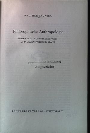 Imagen del vendedor de Philosophische Anthropologie: historische Voraussetzungen und gegenwrtiger Stand. a la venta por books4less (Versandantiquariat Petra Gros GmbH & Co. KG)