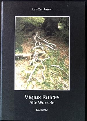 Imagen del vendedor de Alte Wurzeln Viejas Raices : Gedichte deutsch - spanisch. a la venta por books4less (Versandantiquariat Petra Gros GmbH & Co. KG)