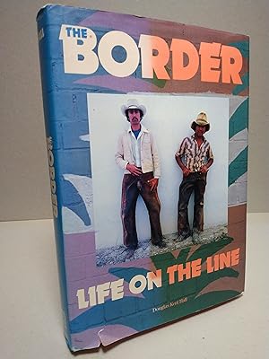 The Border: Life on the Line