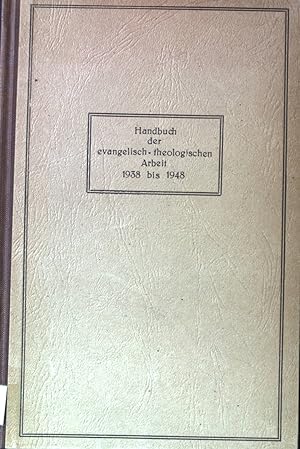Image du vendeur pour Handbuch der evangelisch-theologischen Arbeit 1938 bis 1948. mis en vente par books4less (Versandantiquariat Petra Gros GmbH & Co. KG)