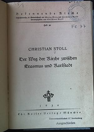 Seller image for Der Weg der Kirche zwischen Erasmus und Karlstadt. Bekennende Kirche, Heft 46. for sale by books4less (Versandantiquariat Petra Gros GmbH & Co. KG)