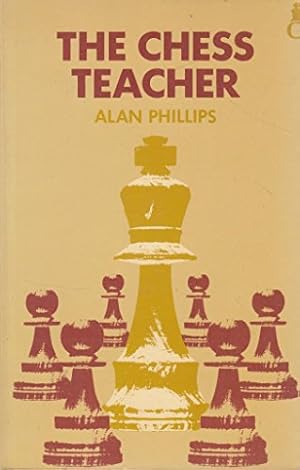 Bild des Verkufers fr The Chess Teacher (Oxford chess books) zum Verkauf von WeBuyBooks