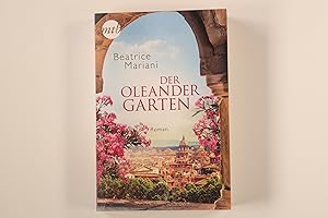 DER OLEANDERGARTEN. Roman