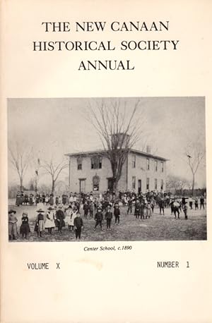 The New Canaan Historical Society Annual Volume X Number 1 [Connecticut]