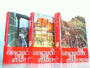 Bild des Verkufers fr Die Geschichte der Stadt Peine. Hier in 3 Bnden komplett ! Band 1: Von den Anfngen bis zum Ende des Dreiigjhrigen Krieges. Band 2: Von der Mitte des 17. Jahrhunderts bis zum Ende des Hochstifts Hildesheim. Band 3: Vom Beginn des 19. Jahrhunderts bis zur Gegenwart. zum Verkauf von Antiquariat Ehbrecht - Preis inkl. MwSt.