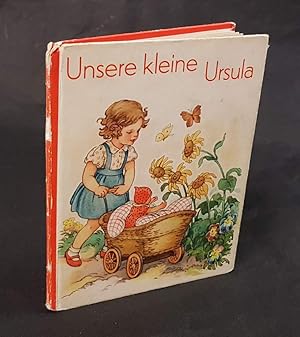 Image du vendeur pour Unsere kleine Ursula. mis en vente par Antiquariat Dennis R. Plummer