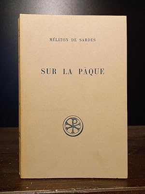 Bild des Verkufers fr Sur la Pque et fragments. [Par Mrliton de Sardes]. Introduction, texte critique, traduction et notes par Othmar Perler. (= Sources Chretiennes). zum Verkauf von Antiquariat Kretzer