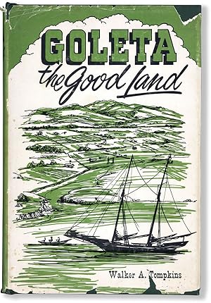 Bild des Verkufers fr Goleta: the Good Land zum Verkauf von Lorne Bair Rare Books, ABAA