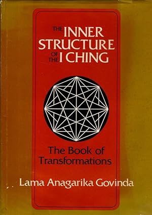 Imagen del vendedor de THE INNER STRUCTURE OF THE I CHING: The Book of Transformations a la venta por By The Way Books