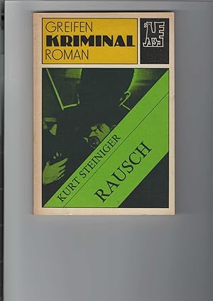 Imagen del vendedor de Rausch. Greifen-Kriminalroman. a la venta por Antiquariat Frank Dahms