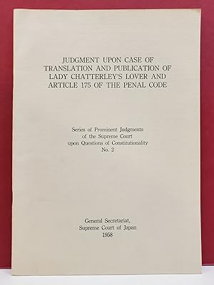 Judgement upon Case of Translation and Publication of Lady Chatterley's Lover and Article 175 of ...