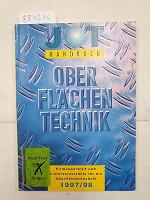 Image du vendeur pour JOT Handbuch Oberflchentechnik 1997/ 1998: Eine Sonderpublikation von JOT Firmenportrait und Lieferverzeichnis fr die Oberflchentechnik : mis en vente par Versand-Antiquariat Konrad von Agris e.K.