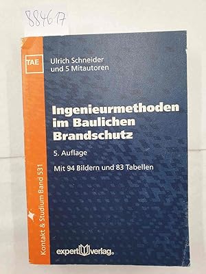 Bild des Verkufers fr Ingenieurmethoden im baulichen Brandschutz : (Kontakt & Studium ; Bd. 531) zum Verkauf von Versand-Antiquariat Konrad von Agris e.K.