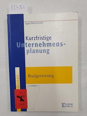 Bild des Verkufers fr Kurzfristige Unternehmensplanung : Budgetierung : zum Verkauf von Versand-Antiquariat Konrad von Agris e.K.