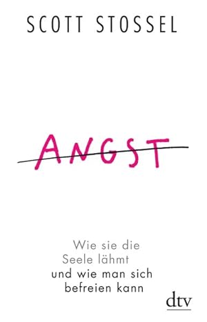 Seller image for Angst Wie sie die Seele lhmt und wie man sich befreien kann for sale by primatexxt Buchversand