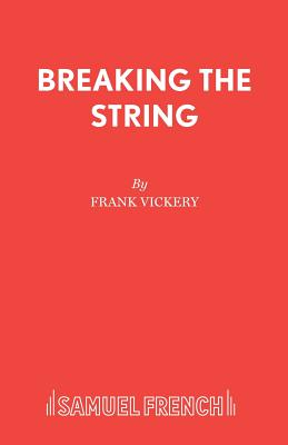 Seller image for Breaking the String: A Play (Paperback or Softback) for sale by BargainBookStores