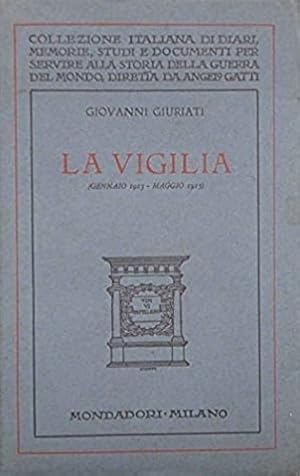 Seller image for La Vigilia (Gennaio 1913 - Maggio 1915). for sale by FIRENZELIBRI SRL