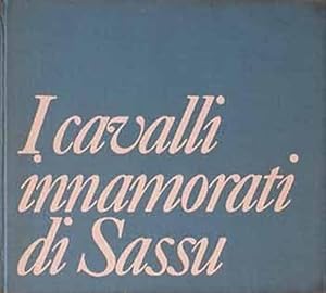 Imagen del vendedor de I cavalli innamorati di Sassu. a la venta por FIRENZELIBRI SRL