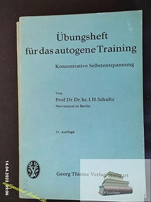 Übungsheft für das autogene Training 15. Aufl.