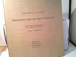 Historischer Atlas der Stadt Wiesbaden. Zwölf digitalisierte Stadtkarten von Wiesbaden 1799-1910 ...