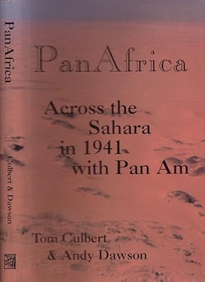 PanAfrica Across the Sahara in 1941 with Pan Am Inscribed and signed by one of the authors