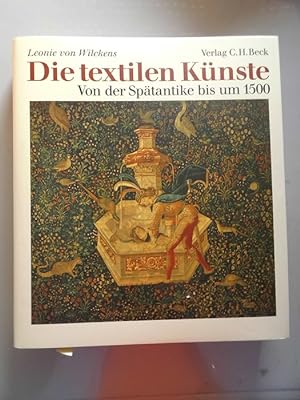 Die textilen Künste Von der Spätantike bis um 1500 (- Handarbeit