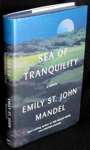 Seller image for Sea of Tranquility: A Novel for sale by Washington Square Autographed Books