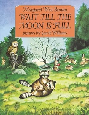 Bild des Verkufers fr Wait Till the Moon Is Full zum Verkauf von GreatBookPrices