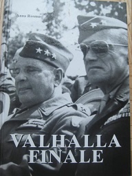 Imagen del vendedor de Wallhalla Finale Valhalla Finale Das Ende des II. Weltkrieges - Von deer Normandie nach Linz und Prag a la venta por Alte Bcherwelt