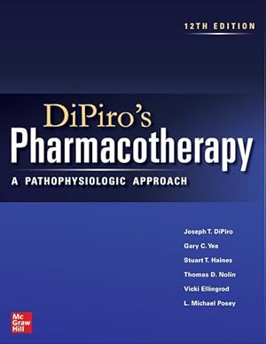 Seller image for Dipiro\ s Pharmacotherapy: A Pathophysiologic Approach, 12e for sale by moluna